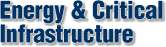 [Energy & Critical Infrastructure]