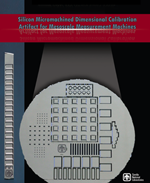 Silicon Micromachined Dimensional Calibration Artifact for Mesoscale Measurement Machines 2008