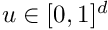 $u\in[0,1]^d$